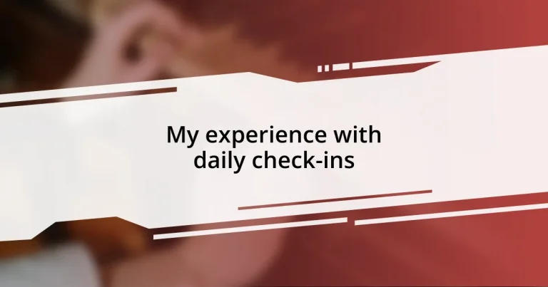 My experience with daily check-ins