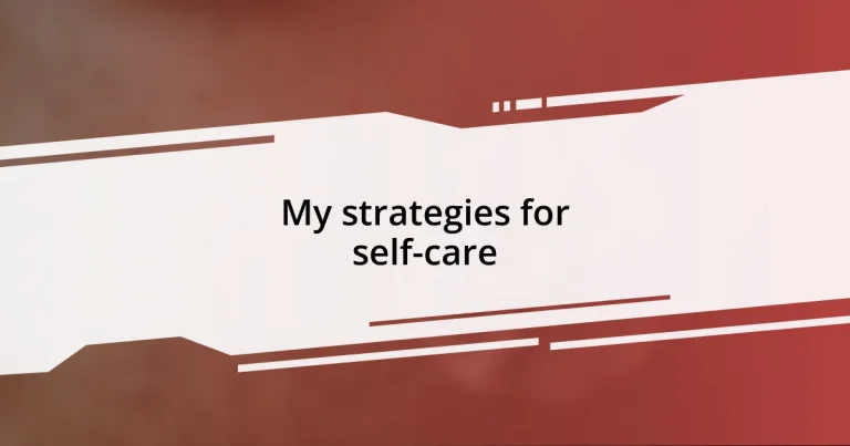 My strategies for self-care