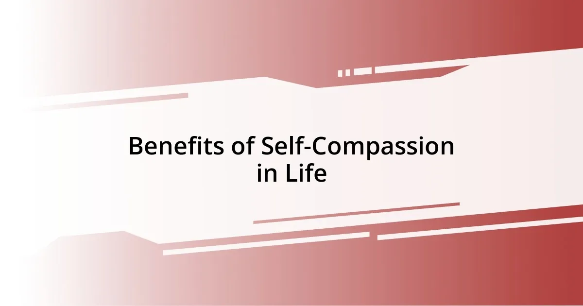 Benefits of Self-Compassion in Life