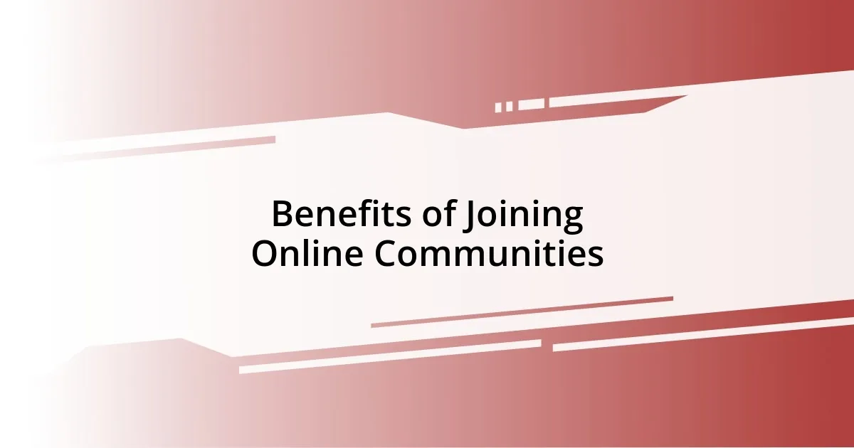 Benefits of Joining Online Communities