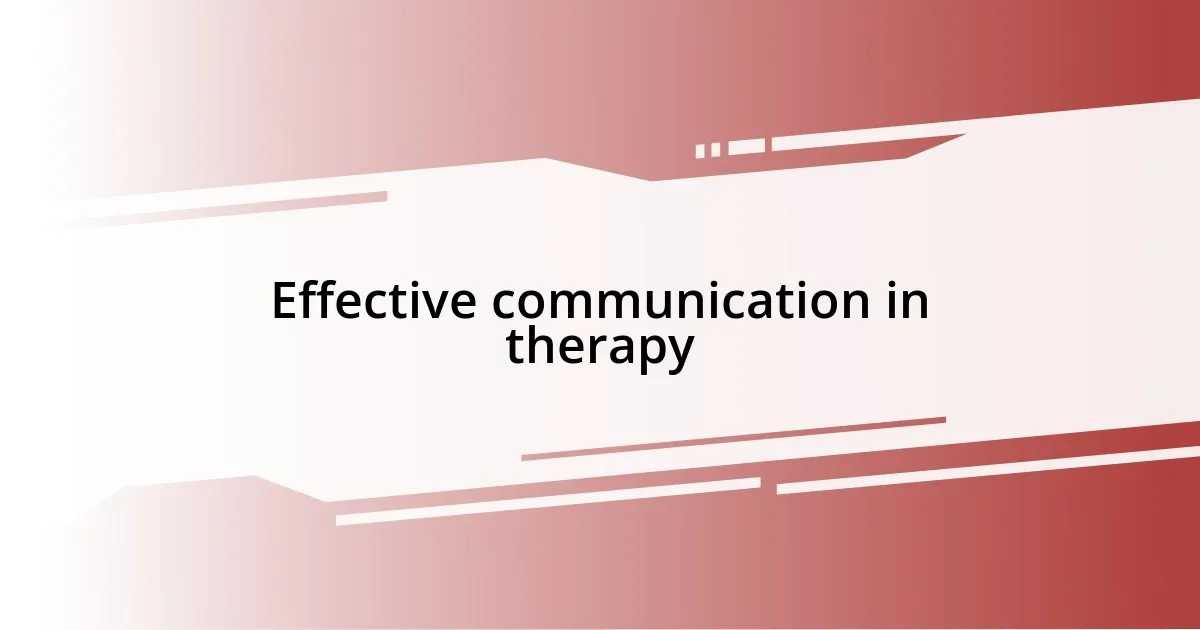 Effective communication in therapy